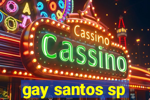 gay santos sp